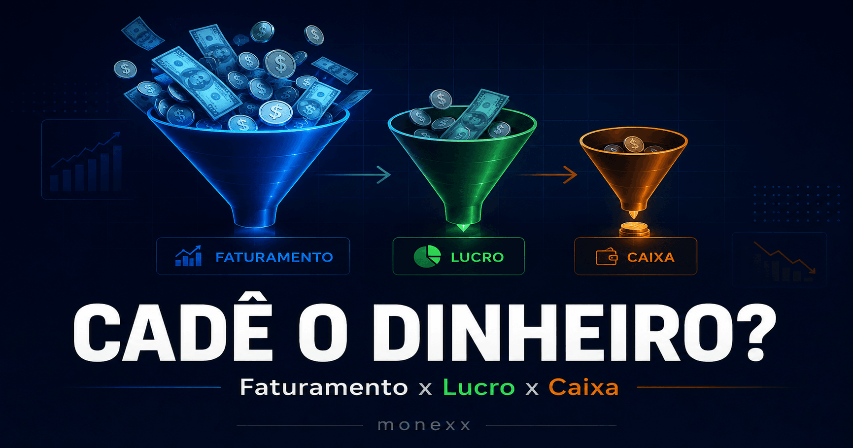 Faturamento, lucro e caixa: por que você vende bem e não sobra dinheiro