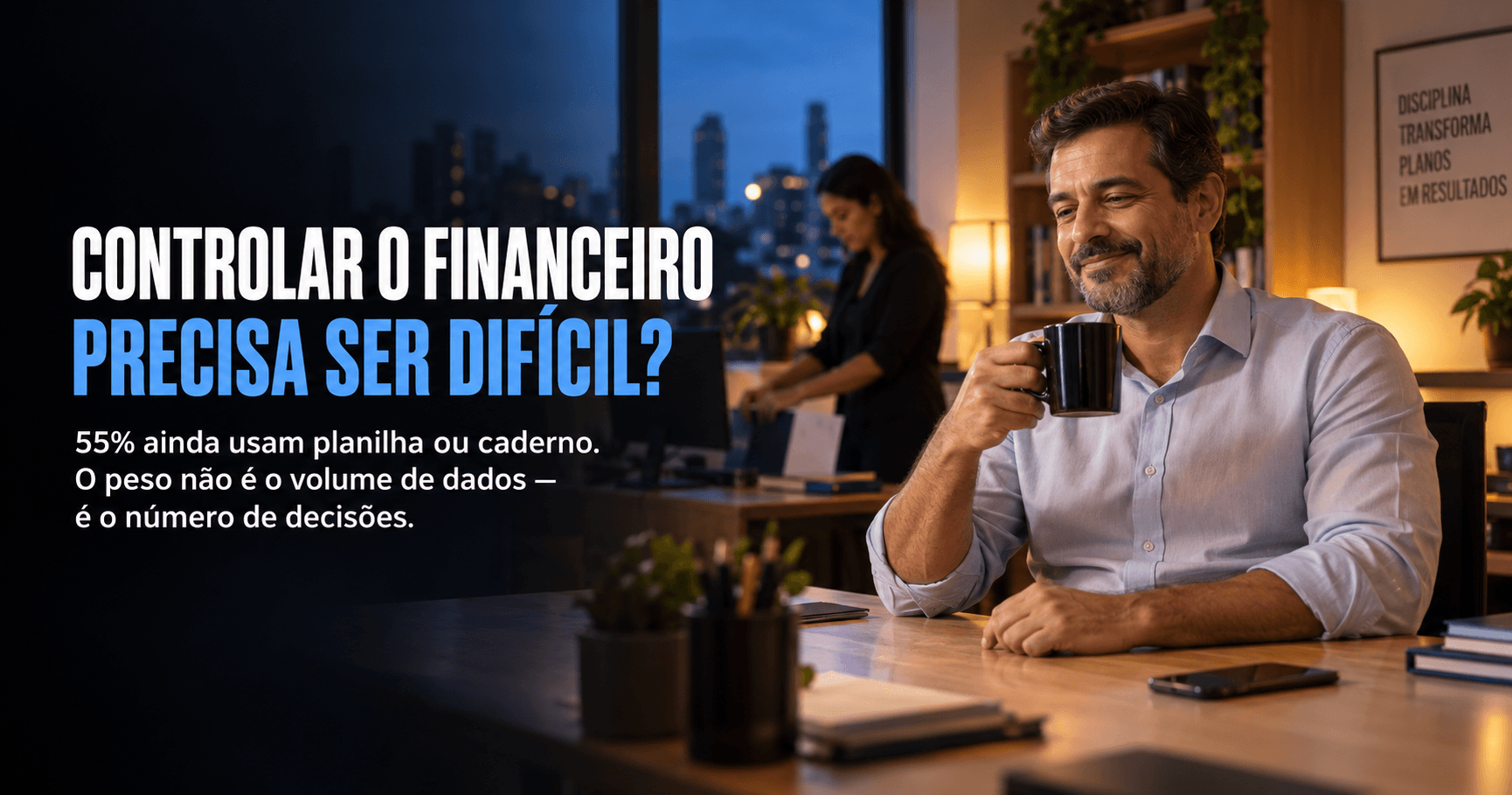 Controle financeiro simples: por que o método mais fácil de começar é o mais difícil de manter