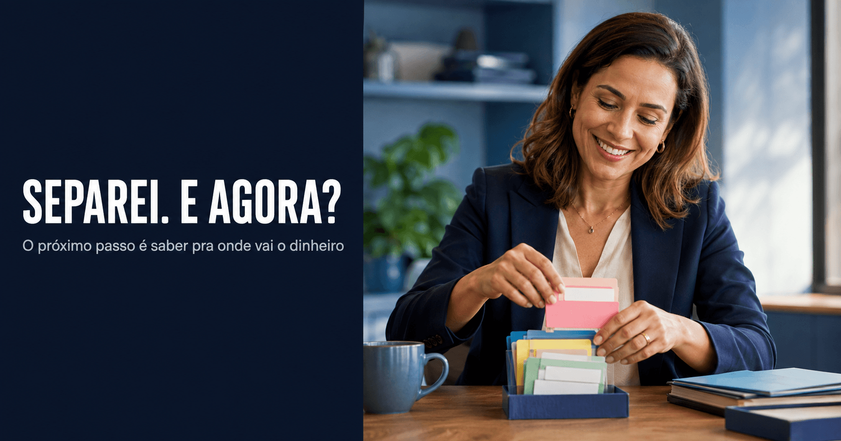 Separei PF de PJ. E agora? O próximo passo pra organizar o financeiro